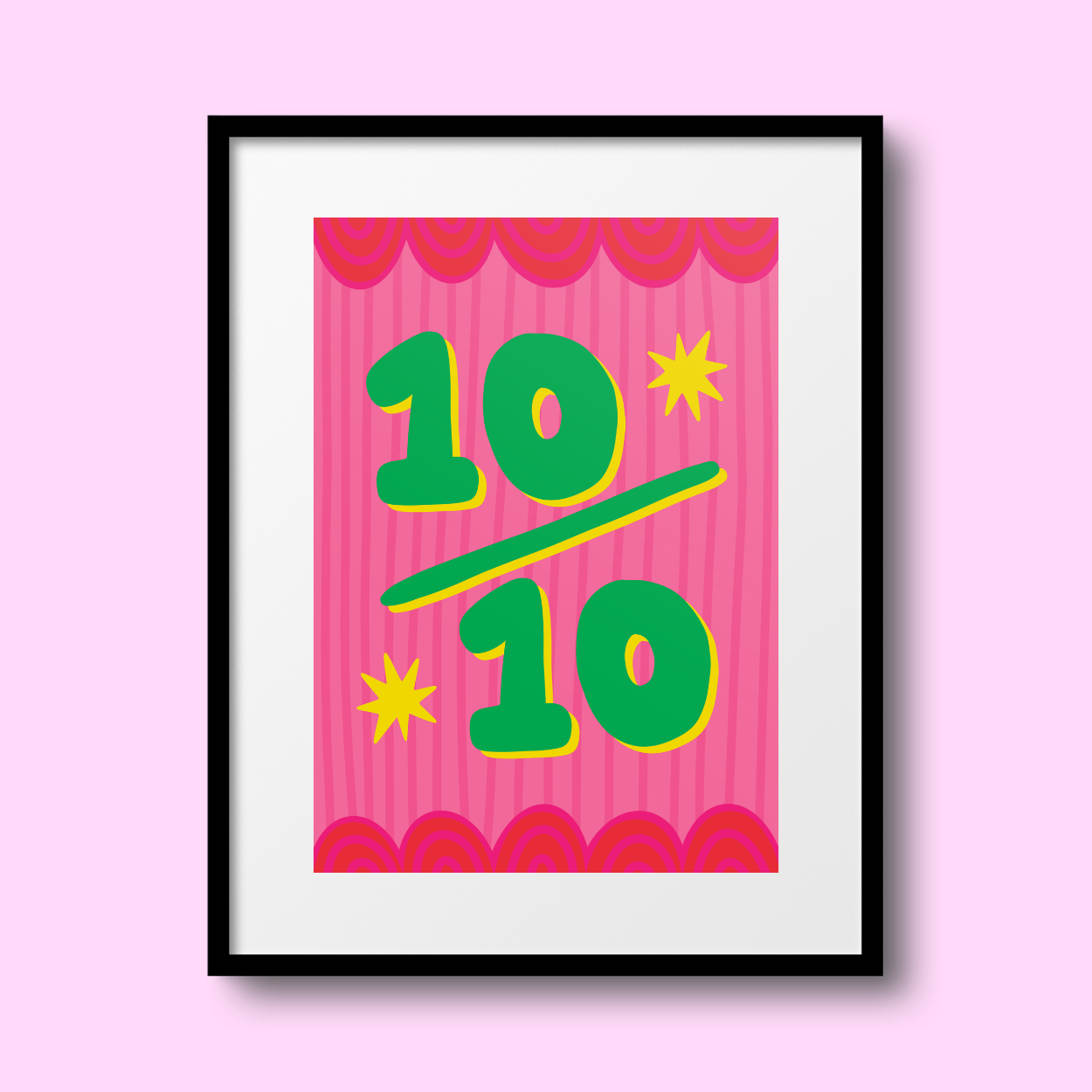 '10 Outta 10' A4 Print