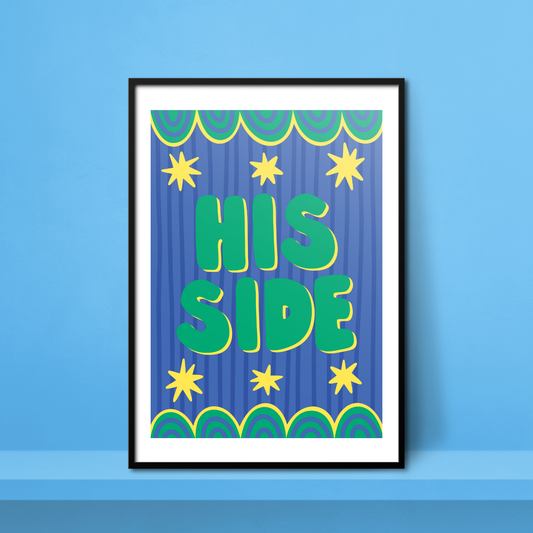'His Side' A4 Print