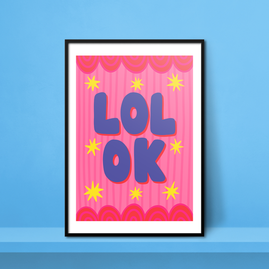 'Lol OK' A4 Print