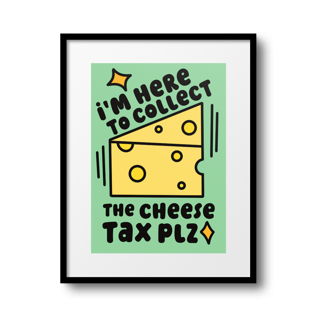 Cheese Tax A4 Print