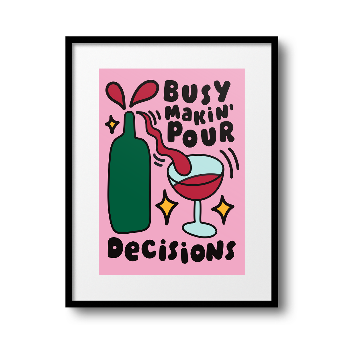 Pour Decisions A4 Print