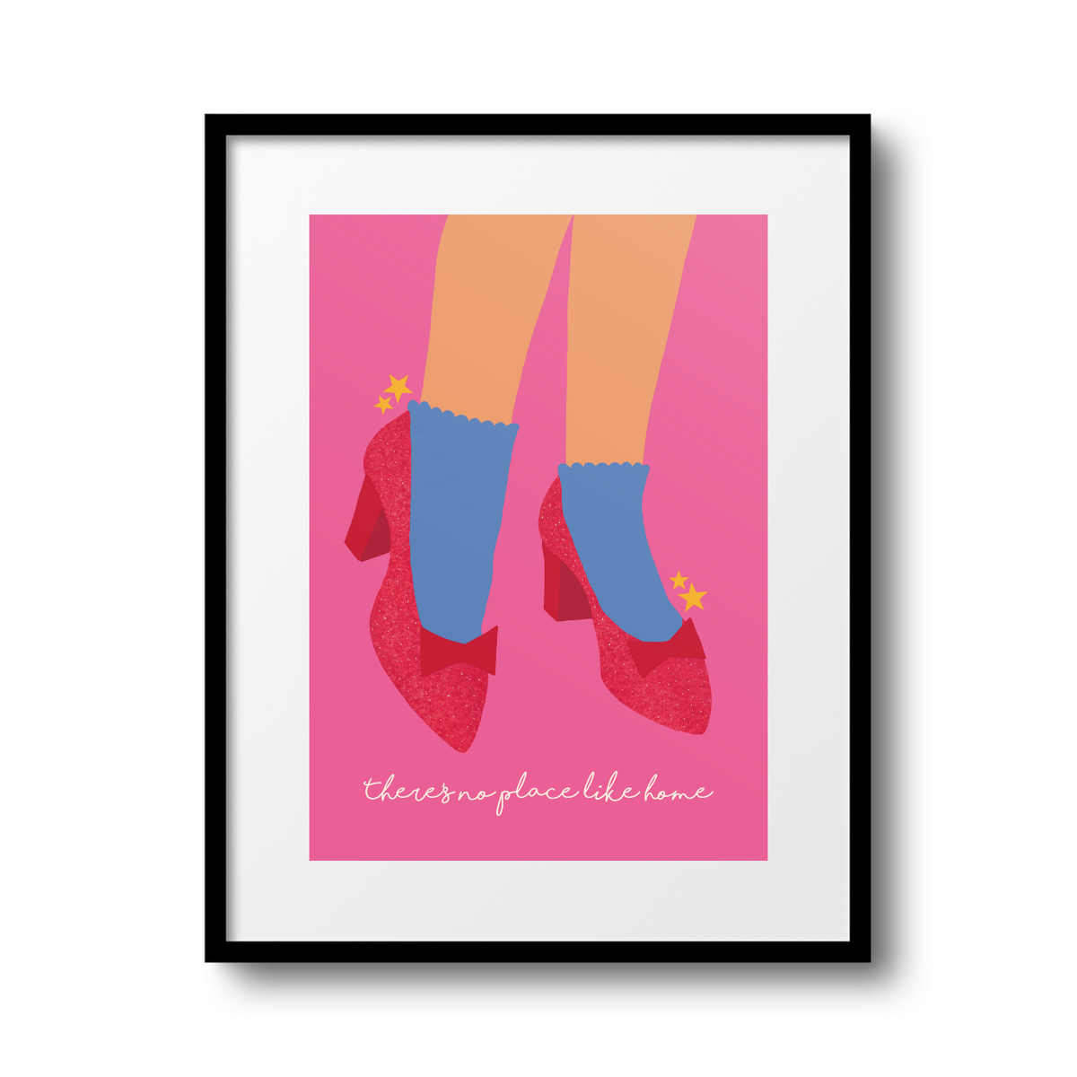 There's No Place Like Home A4 Print