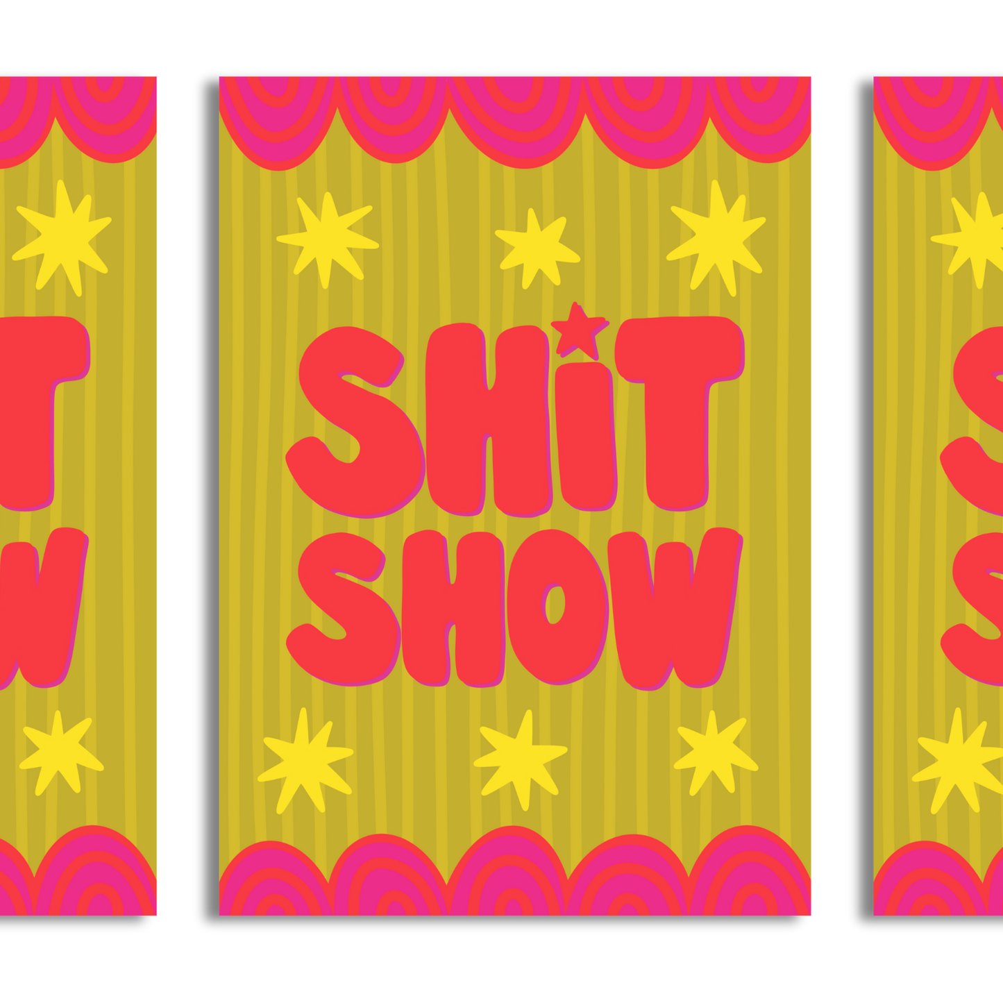 'Shit Show' A4 Print