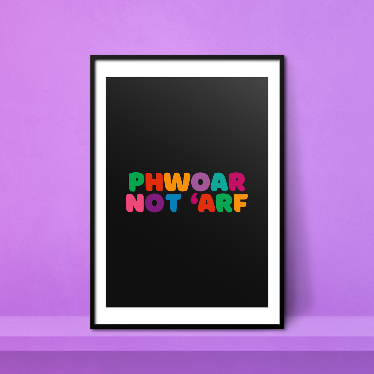 Phwoar Not 'Arf A4 Print - HM