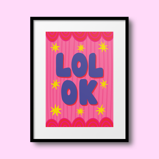 'Lol OK' A4 Print
