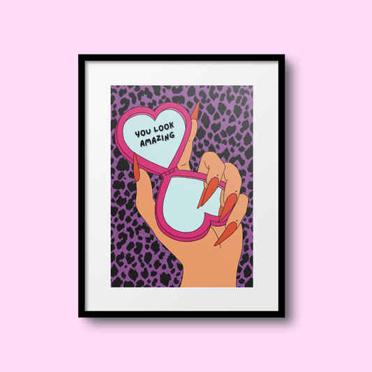You Look Amazing A5 Print