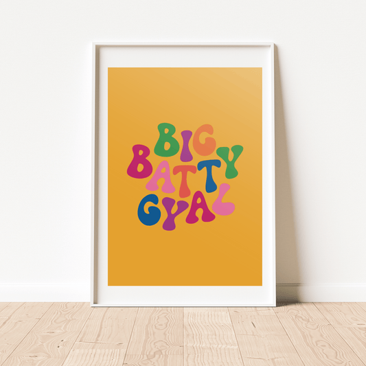Big Batty Gyal A4 Print - HM
