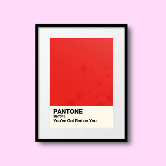 You've Got Red on You Swatch A5 Print