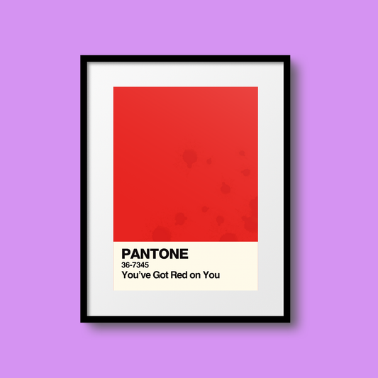 You've Got Red on You Swatch A5 Print