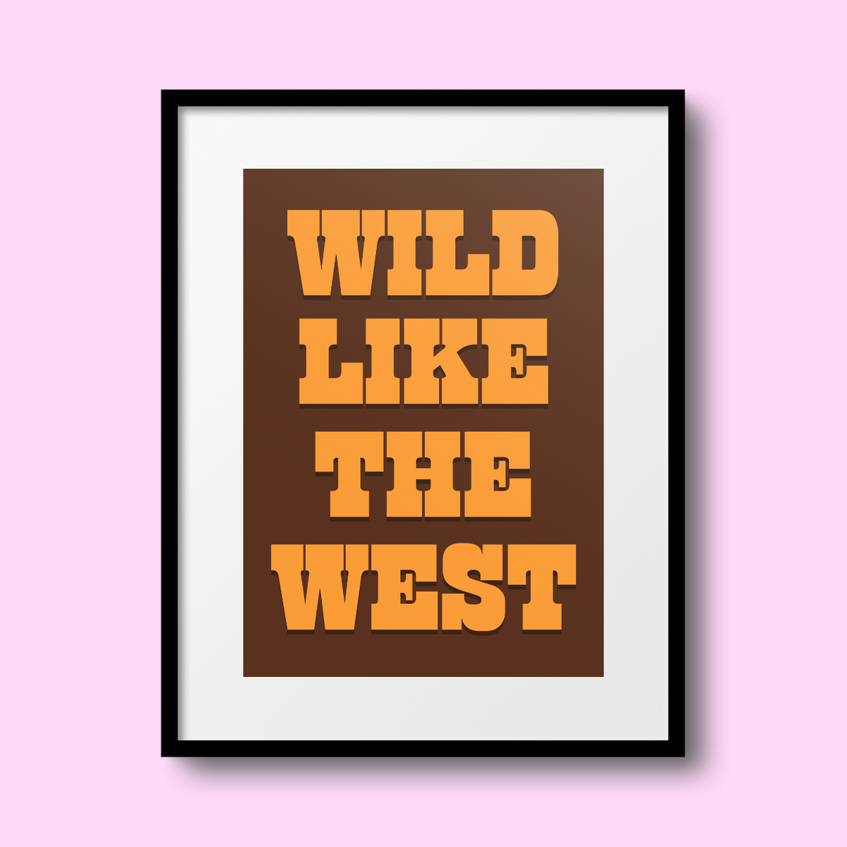 Wild Like the West A4 Print - HM