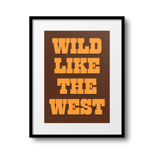 Wild Like the West A4 Print - HM