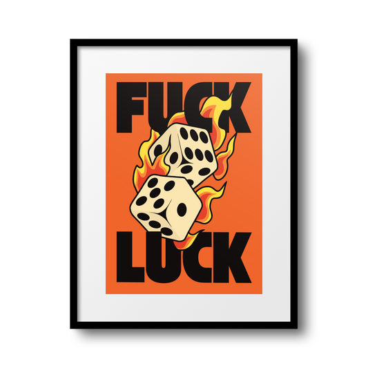 Fuck Luck A4 Print - HM
