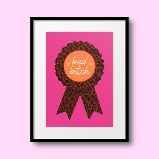 Bad Bitch A4 Print