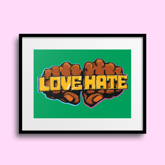 Love & Hate A4 Print