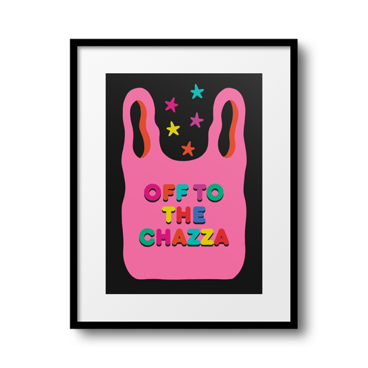 Off to the Chazza A4 Print