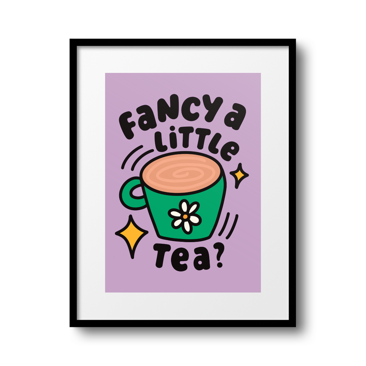 Fancy a Little Tea? A4 Print