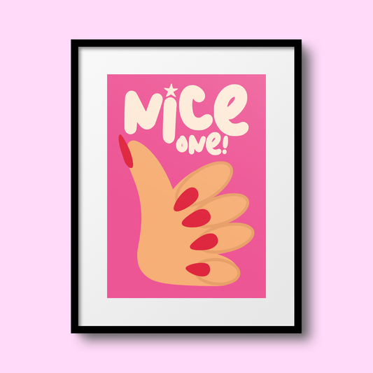 Nice One! A4 Print