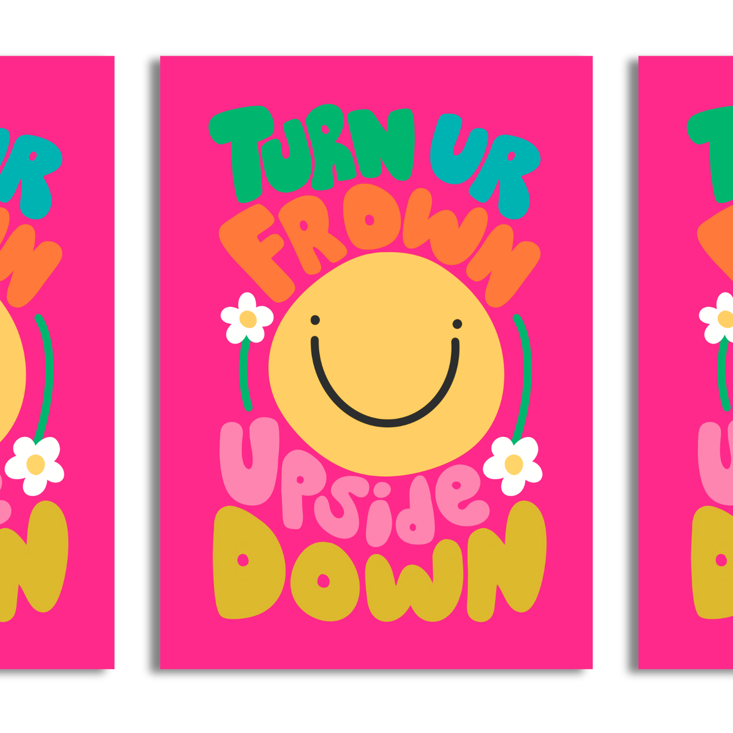 'Turn Your Frown Upside Down' A4 Print