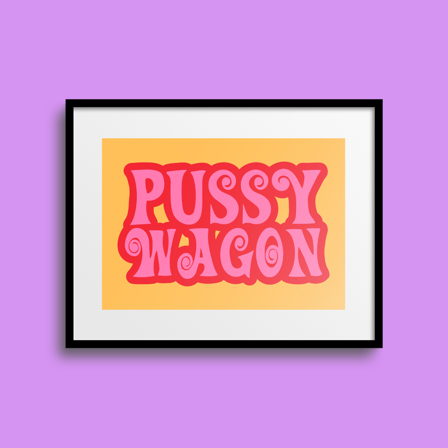 Pussy Wagon A4 Print