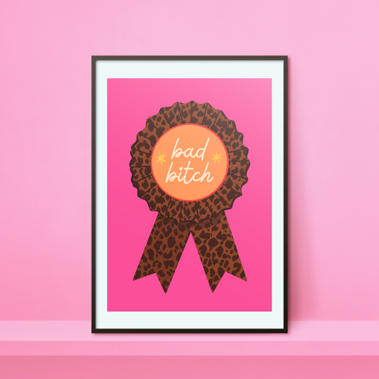 Bad Bitch A4 Print - HM