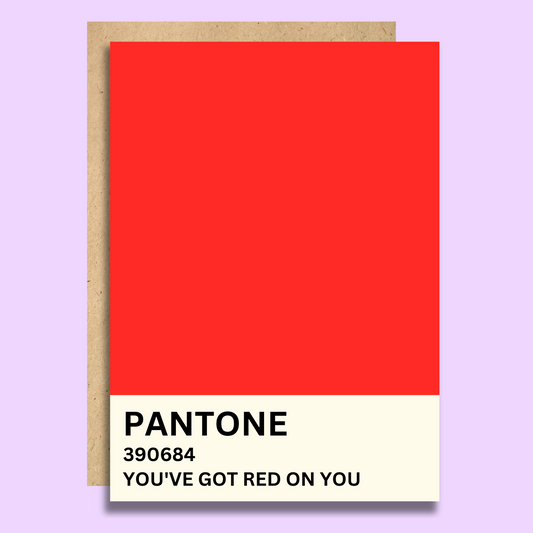 You've Got Red On You