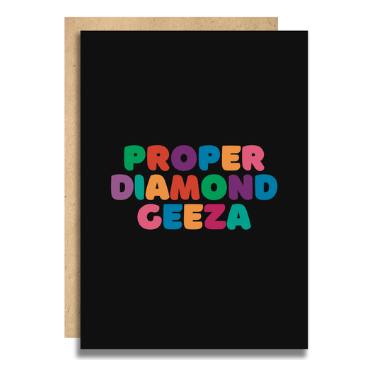 Proper Diamond Geeza