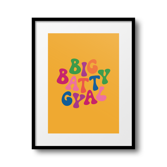 Big Batty Gyal A4 Print