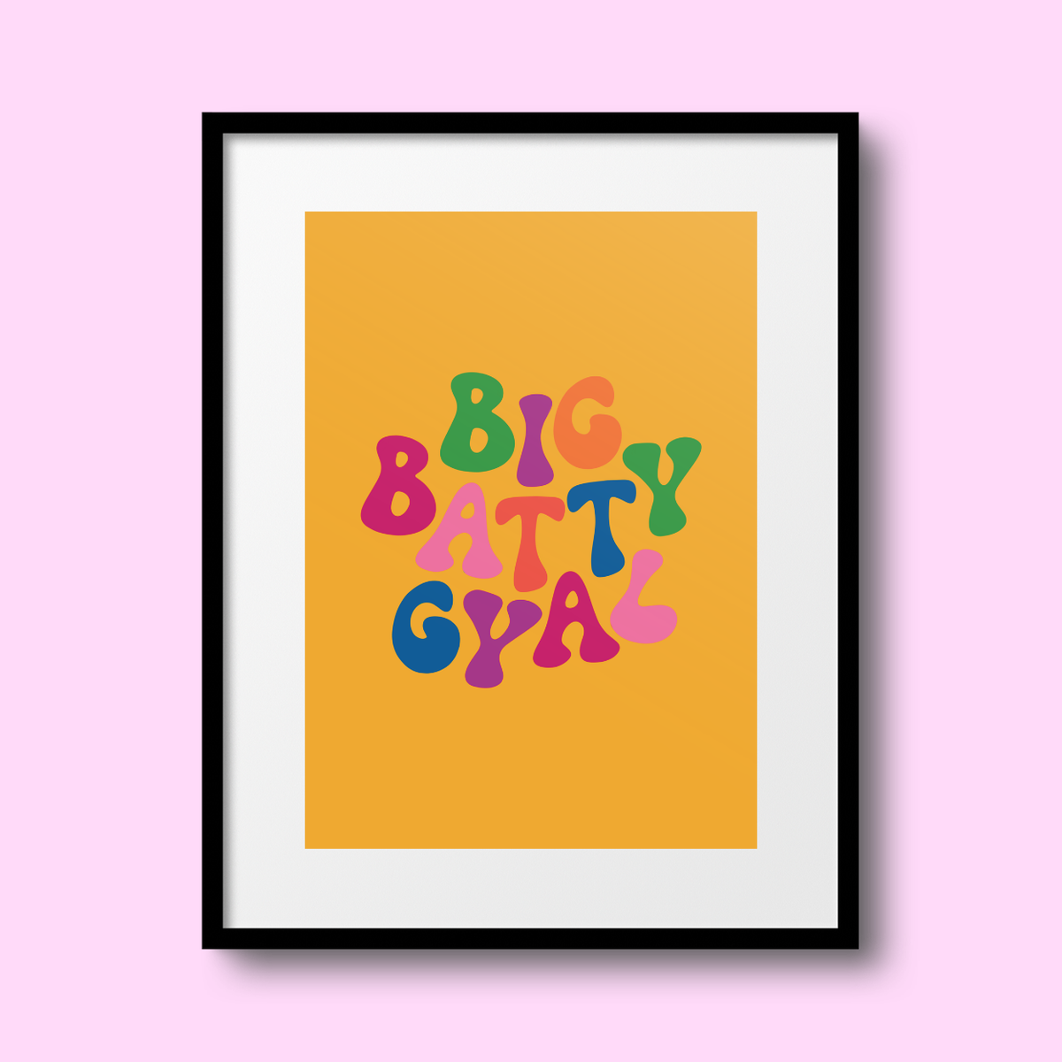 Big Batty Gyal A4 Print