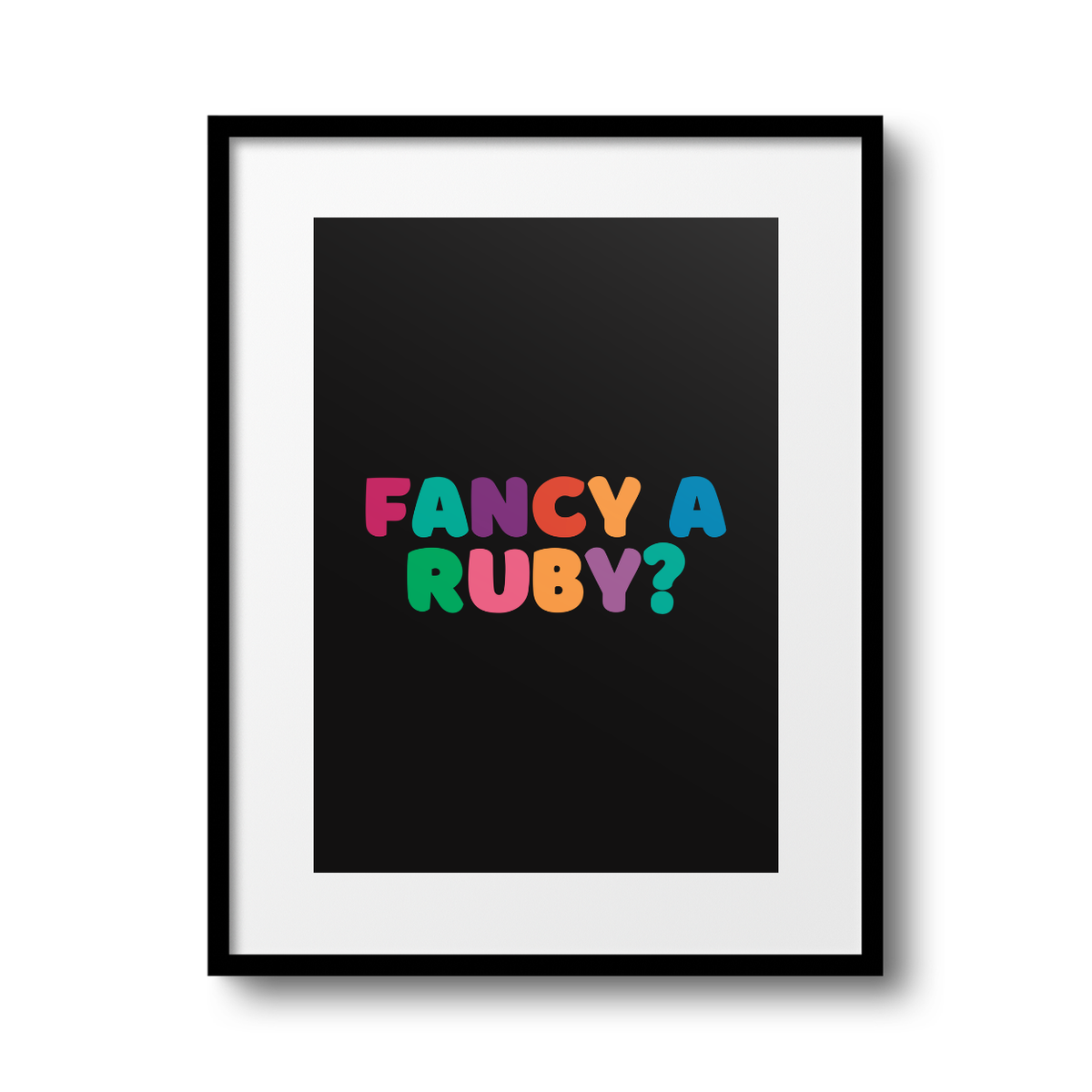 Fancy a Ruby? A4 Print - HM