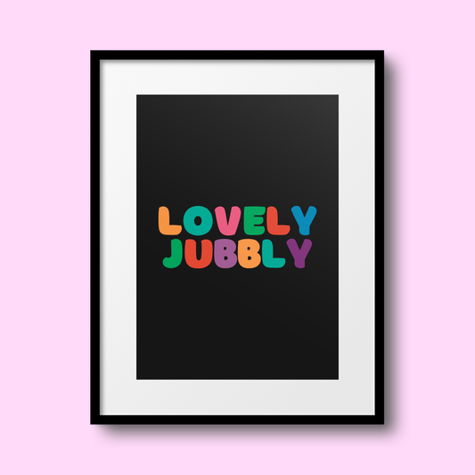 Lovely Jubbly A4 Print - HM