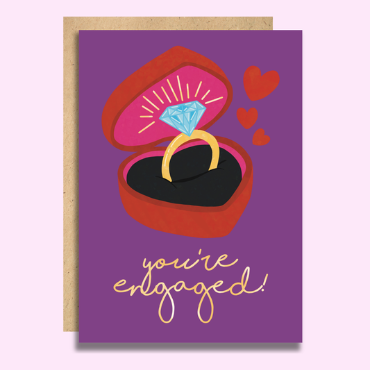 You’re Engaged!