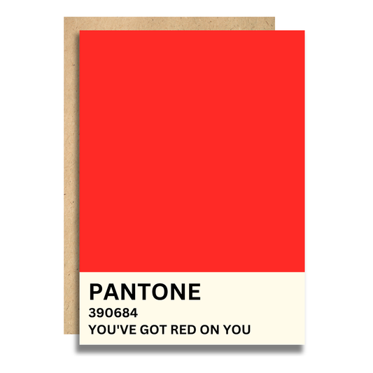 You've Got Red On You