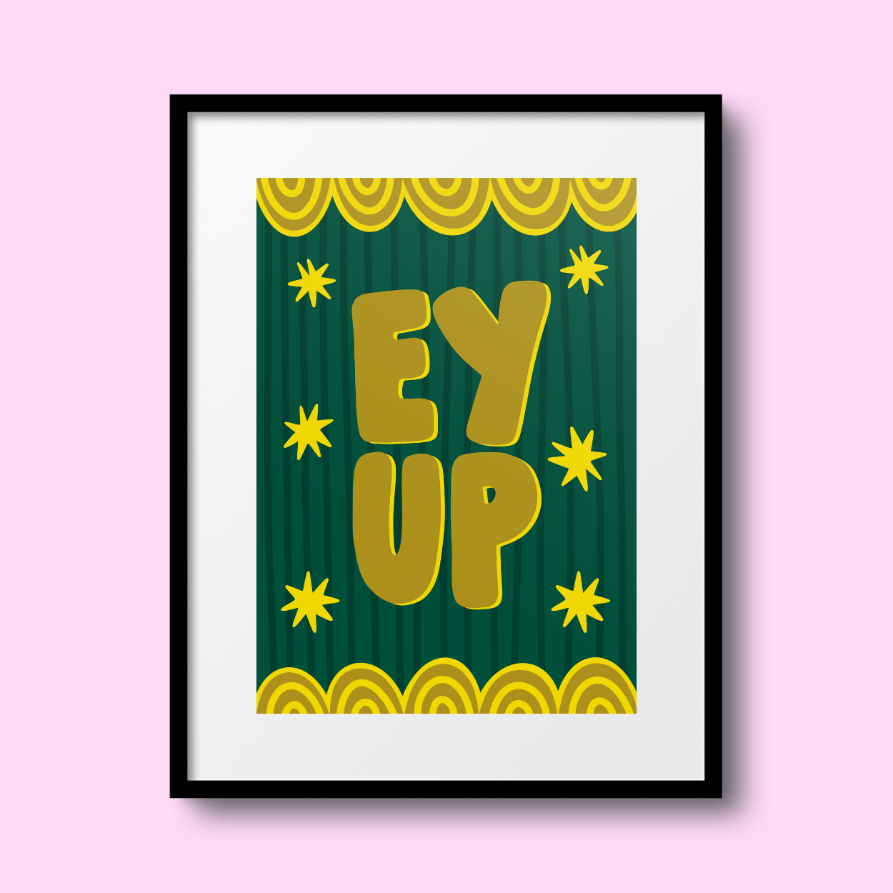 'Ey Up' A4 Print