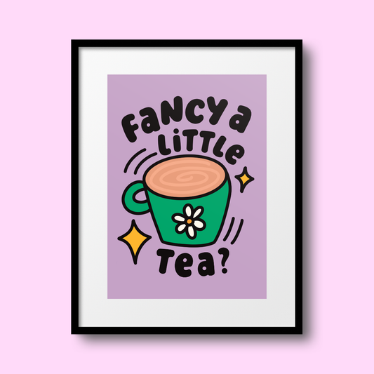 Fancy a Little Tea? A4 Print